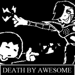 DEATH BY AWESOME