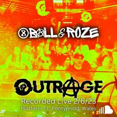 8 Ball & Roze - Live @ Outrage 02.06.23