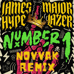 James Hype & Major Lazer - Number 1 (Novvak Remix)