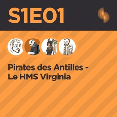 Pirates Des Antilles S1E01 (Le HMS Virginia)