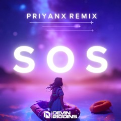Devin Riggins - SOS (PRIYANX Remix)