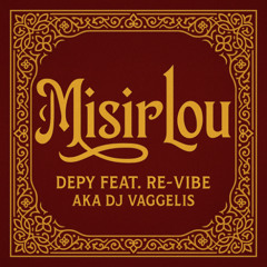 Misirlou - Depy feat Re-Vibe aka DJ Vaggelis