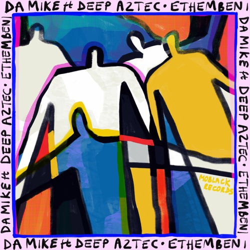 MBR488 - Da Mike Feat. Deep Aztec - Ethembeni (Original Mix)