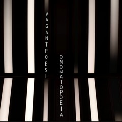 Vagantpoesi - Onomatopoeia [Shimmering Moods 2022]