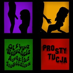 Prostytucja (feat. Andżika Tropicalna)