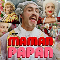 Hayat Project - Maman Papan  Մաման Պապան  Маман Папан