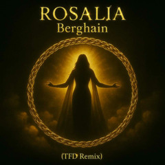 ROSALÍA - Berghain (TFD Tribal Remix) FreeDownload