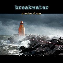 breakwater / electro & sax