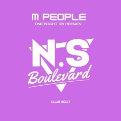 M People - One Night In Heaven (NS Boulevard Club Edit)