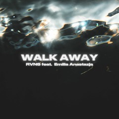 Walk Away (feat. Emilia Anastazja)