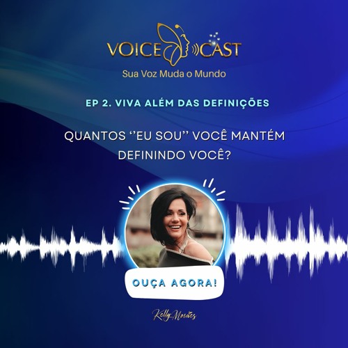 EP. 2 Viva Além das Definições