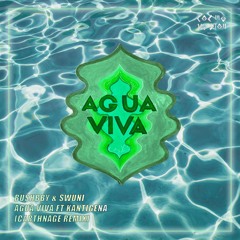 FREE DL : Bushbby & Swuni - Agua Viva ft Kantiqena (Carthnage Remix)