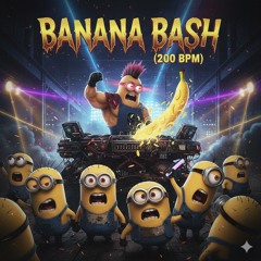 Banana Bash (200 bpm)