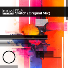 KICA - SWITCH [KICA Records]