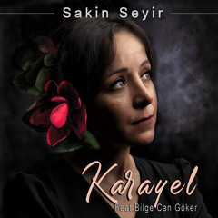 Karayel (feat. Bilge Can Göker)