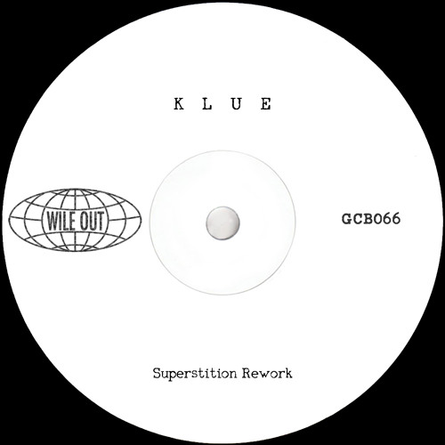 Klue - Superstition Rework [Wile Out](GCB066)