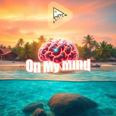 On My Mind (Free Download)