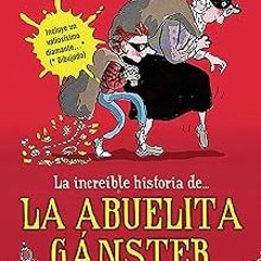 )% La increíble historia de...la abuela gánster / Gangsta Granny (Incredible Story Of...) (Span