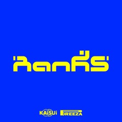 KAISUI X BREEZA - RANKS