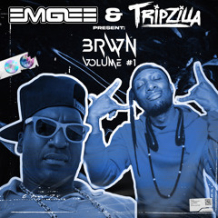 Emgee X Tripzilla - BRWN #1