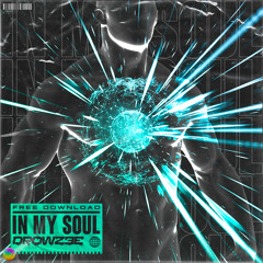 IN MY SOUL (FREE DOWNLOAD)