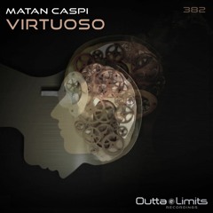 Matan Caspi  - Virtuoso (Original Mix) Exclusive Preview