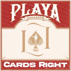 IamLACED- "Playa Cards Right" Remix
