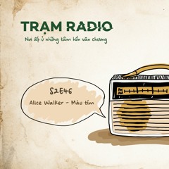 Radio S2E46: Alice Walker - Màu tím