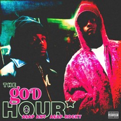 A$AP Ant & A$AP Rocky - The God Hour