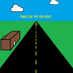 Dance on the High Road