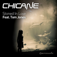 Chicane feat. Tom Jones - Stoned In Love (Radio Edit)