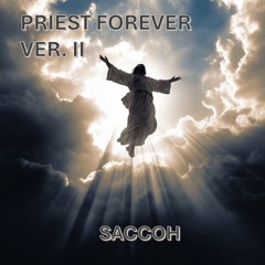 PRIEST FOREVER VER.II