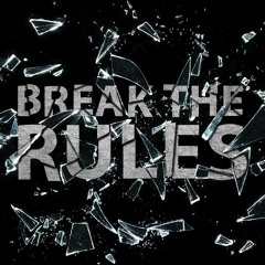 Break The Rules-Techno