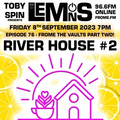 Lemons - Pt 076 - River House Part 2