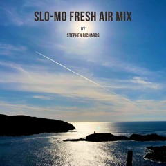 Slo-Mo Fresh Air Mix