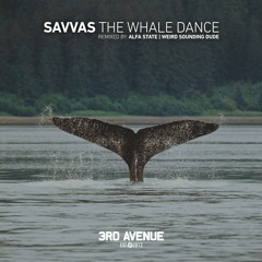 LTR Premiere: Savvas - The Whale Dance (Alfa State Remix) [3rd Avenue]