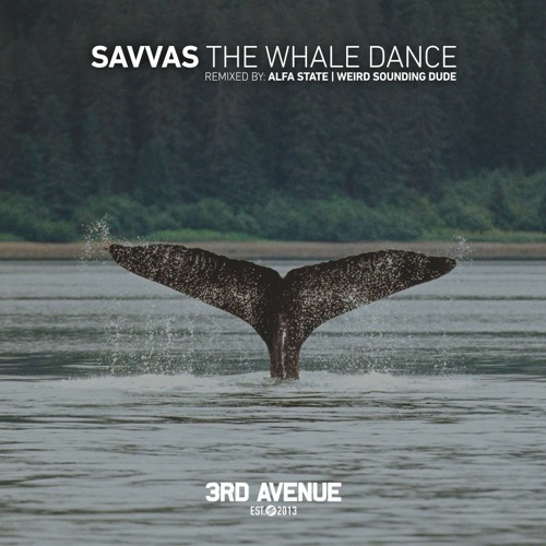 LTR Premiere: Savvas - The Whale Dance (Alfa State Remix) [3rd Avenue]