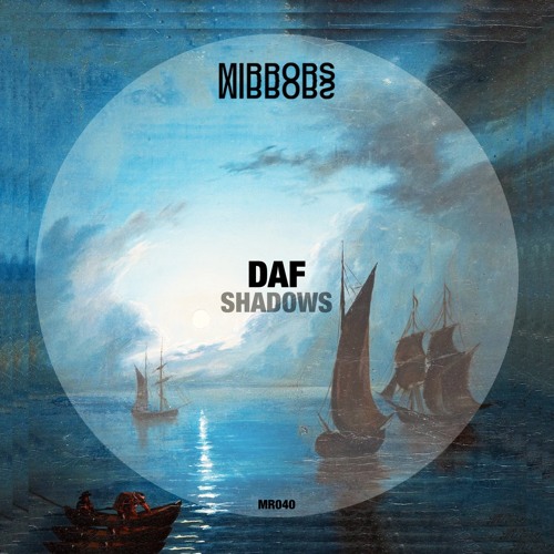 DAF - Shadows [Mirrors]