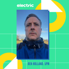 Ben Holland Electric Radio UK (20-05-2021)