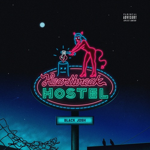 1. Black Josh - HEARTBREAK HOSTEL