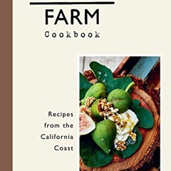 [GET] EPUB 📕 Malibu Farm Cookbook: Recipes from the California Coast by  Helene Hend