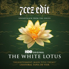 White Lotus - Enlightenment (Season 3 Main Theme) [7cez edit]