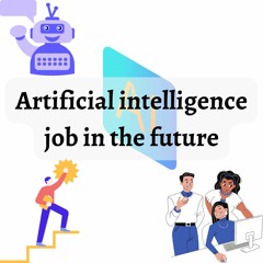 Artificial intelligence jobs in the future