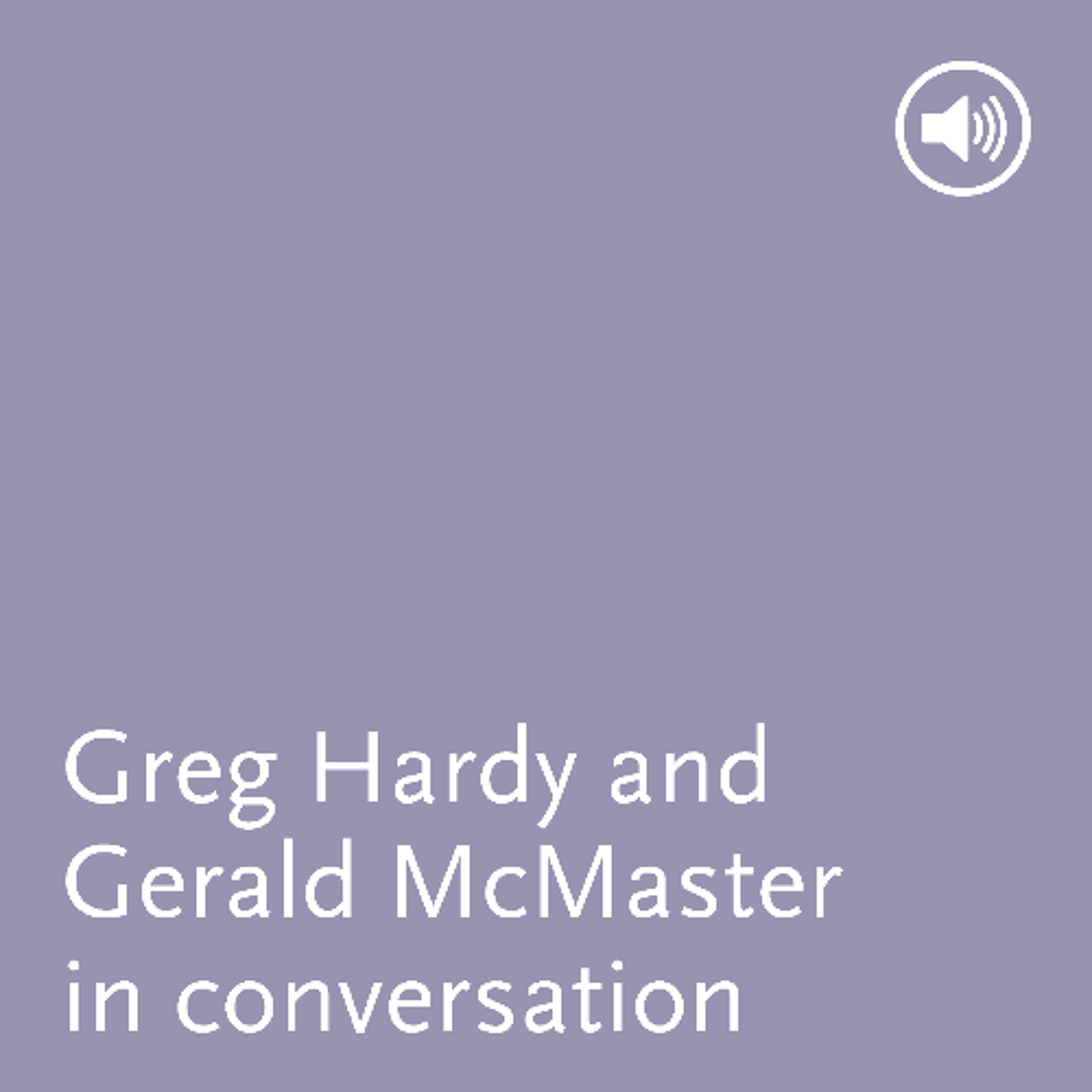 METIVIER TALKS | Greg Hardy and Gerald McMaster in conversation episode artwork