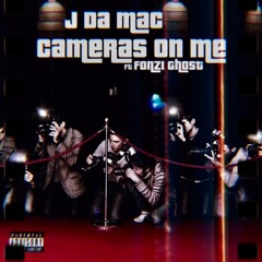 Cameras On Me Ft. Fonzi Ghost (Prod. BenjiBeats)