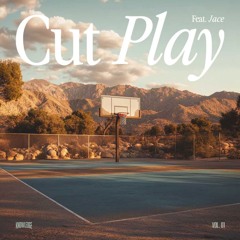 Cut Play vol. 1 ft. JACE