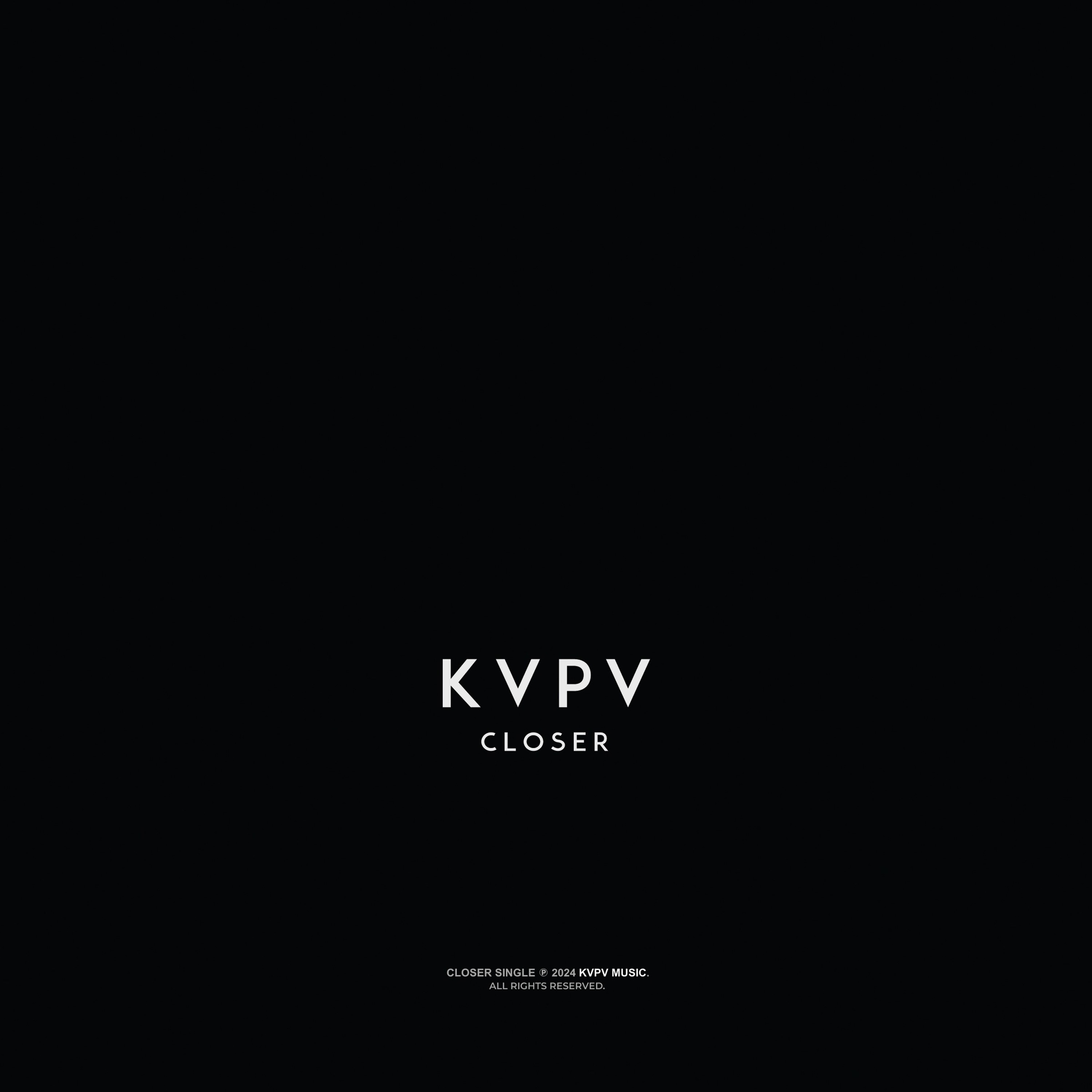 KVPV - Closer