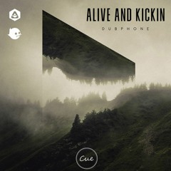 Dubphone - Alive And Kickin [CUE]