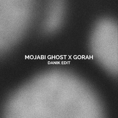 Mojabi Ghost X Gorah (DANIK Edit) - Bad Bunny, Nitefreak