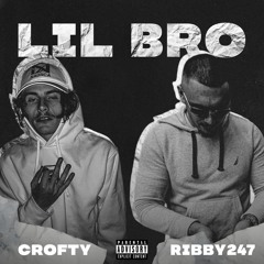 Lil Bro (feat. Ribby247)